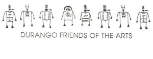 Durango Friends of the Arts